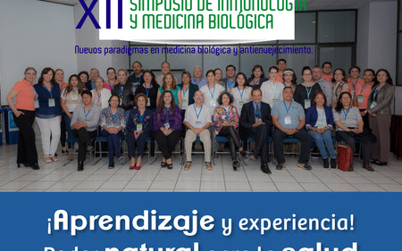 XII  Simposio de Inmunología y Medicina Biológica: ¡Aprendizaje y experiencia! Poder natural para la salud de nuestros pacientes.